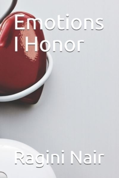 Cover for Ragini Nair · Emotions I Honor (Paperback Book) (2021)