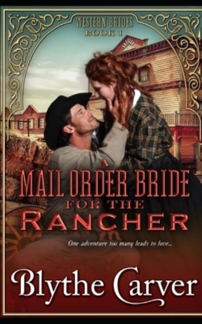 Cover for Blythe Carver · A Mail Order Bride for the Rancher - Western Brides (Paperback Bog) (2022)