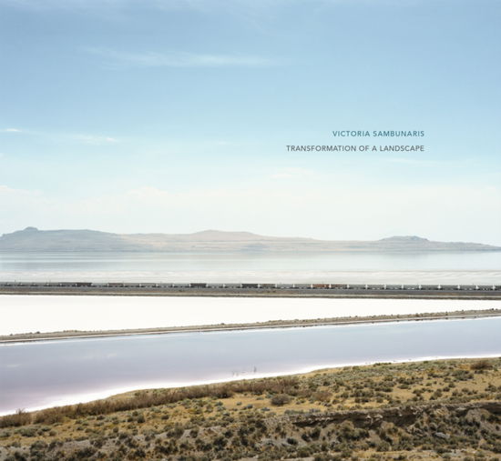 Cover for Victoria Sambunaris: Transformation of a Landscape (Hardcover Book) (2024)