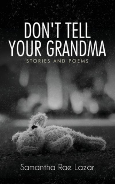 Cover for Samantha Rae Lazar · Don't Tell Your Grandma (Book) (2023)