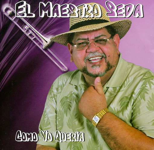 Como Yo Queria - El Maestro Seda - Música - CD Baby - 0013964546972 - 16 de agosto de 2011