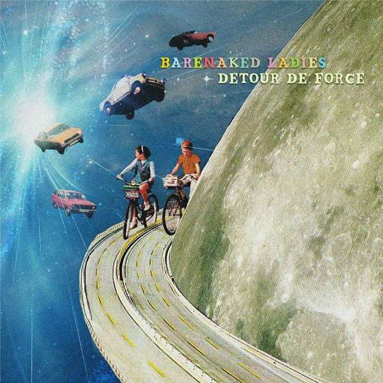 Detour De Force - Barenaked Ladies - Musiikki - RAISIN RECORDS - 0020286235972 - perjantai 8. lokakuuta 2021