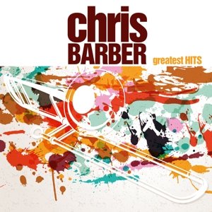 Cover for Chris Barber · Chris Barber's Greatest Hits (LP) (2015)