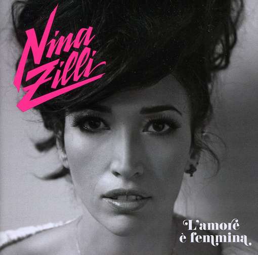 Cover for Nina Zilli · L'amore E' Femmina (CD) (2014)