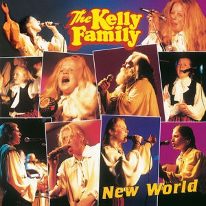 New World - Kelly Family - Musique - KEL-LIFE - 0602557690972 - 15 juin 2017