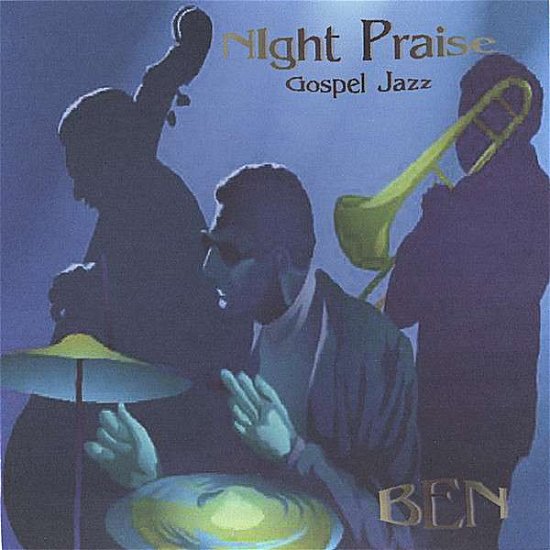 Cover for Ben · Night Praise (CD) (2006)