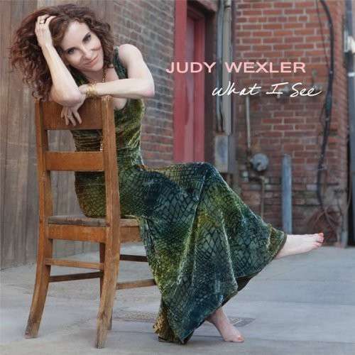 Cover for Judy Wexler · What I See (CD) [Digipak] (2013)