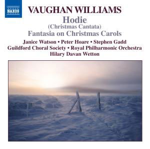 Hodie - Vaughan Williams - Musikk - NAXOS - 0747313043972 - 14. november 2007