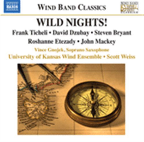 Cover for University of Kansas Wind Ensemble / Weiss · Wild Nights Music for Wind Band (CD) (2009)