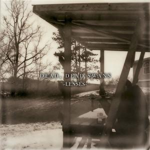 Cover for Dead Swans Dead · Lenses (CD) (2024)