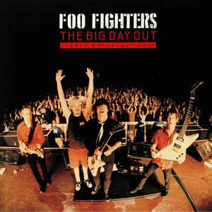 Big Day out - Foo Fighters - Música - Vinyl Slab - 0803343166972 - 29 de novembro de 2019