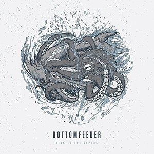 Cover for Bottomfeeder · Sink To The Depths (Opaque Teal-Blue Smokey Swirl Vinyl) (LP) [Coloured edition] (2016)