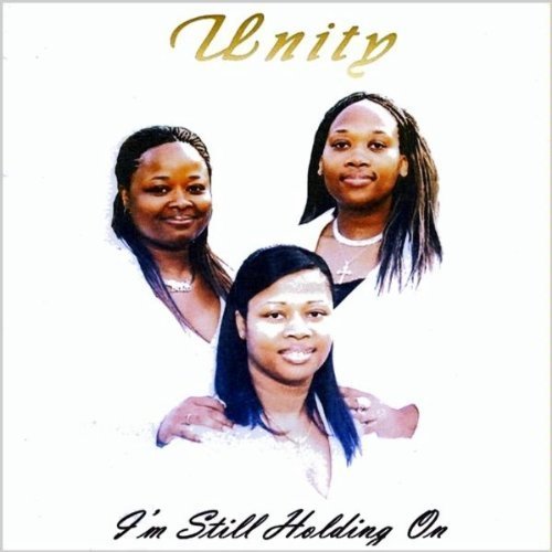 Cover for Unity · I'm Still Holding on (CD) (2009)