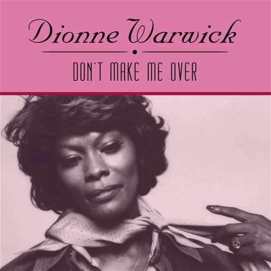 Don't Make Me over - Dionne Warwick - Musik - DOXY RECORDS - 0889397020972 - 27. juli 2018