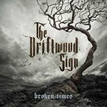 Cover for Driftwood Sign · Broken Times (CD) (2020)