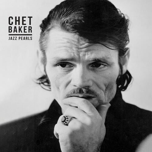 Jazz Pearls - Chet Baker - Musique - DIGGERS FACTORY - 3760396020972 - 26 avril 2024