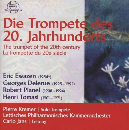 Trompetedes 20 Jahrhunderts - Ewasen / Jans / Lettisches Phil Kammerorch - Musik - THOROFON - 4003913125972 - 1. marts 2013