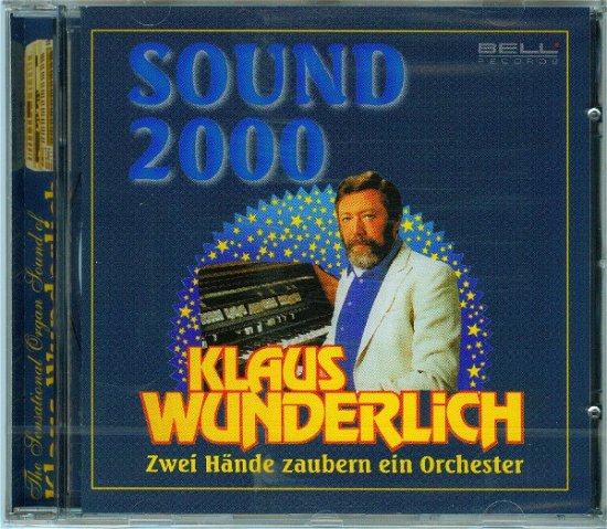 Sound 2000 - Klaus Wunderlich - Musik - BELL - 4011809890972 - 12. november 2001