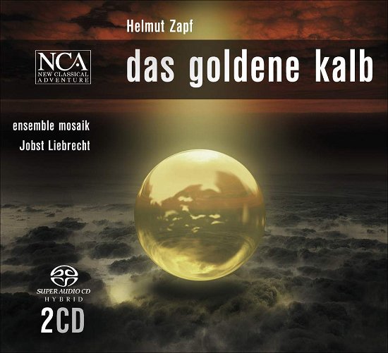 Cover for Ensemble Mosaik / Liebrecht, Jobst · Zapf: Das Goldene Kalb (SACD) (2012)