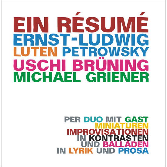 Ein Resume - Ernst-ludwig Luten Petrowski / Uschi Brunning / Michael Griener - Music - CADIZ - JAZZWERKSTATT - 4250317419972 - April 6, 2018