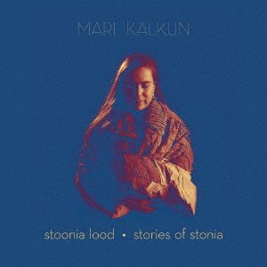 Cover for Mari Kalkun · Stories Of Stonia (CD) [Japan Import edition] (2023)