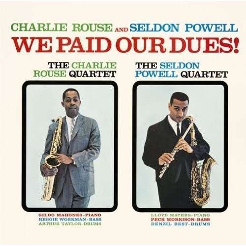 Cover for Charlie Rouse · We Paid Our Dues (CD) [Japan Import edition] (2014)