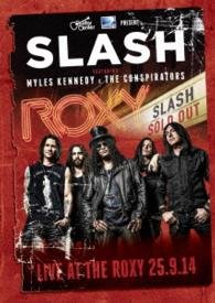 Slash Featuring Myles Kennedy & the Conspirators Live at the Roxy 9.25.1 - Slash Feat.myles Kennedy & - Musiikki - 1GQ - 4562387197972 - keskiviikko 3. kesäkuuta 2015