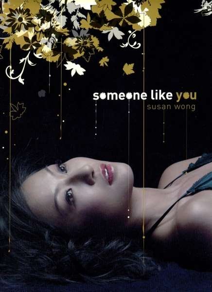Cover for Susan Wong · Someone Like You (Deluxe Tall Digipack) (CD) (2007)