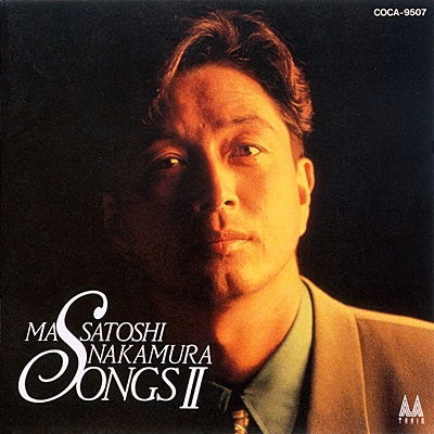 Songs 2 - Masatoshi Nakamura - Music - COLUMBIA - 4988001194972 - February 1, 1992