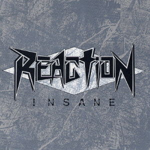 Cover for Reaction · Insane (CD) [Japan Import edition] (2004)