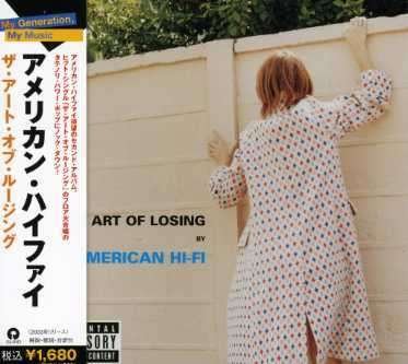 Art of Losing - American Hi-fi - Music - UNIJ - 4988005435972 - December 15, 2007