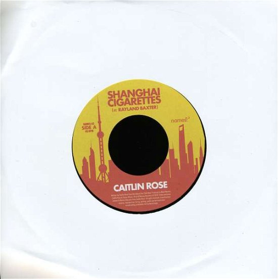 Cover for Caitlin Rose · Shanghai Cigarettes (7&quot;) (2010)