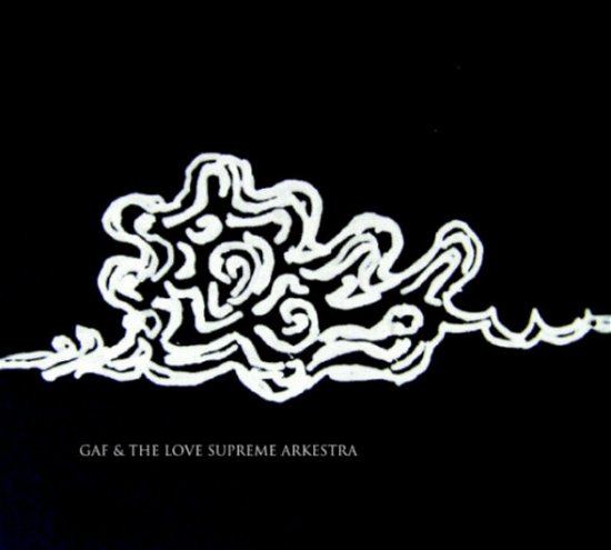 Cover for Gaf &amp; The Love Supreme Arkestra (LP) (2022)
