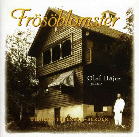 Cover for Olof Höjer · Fröseblomster *s* (CD) (2006)