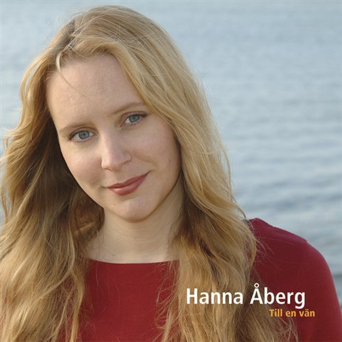 Cover for Aberg / Hanna Aberg · Till en Van (CD) (2006)