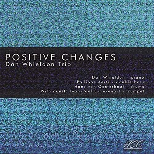 Cover for Dan Whieldon Trio · Positive Changes (CD) (2016)