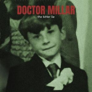 The Bitter Lie - Doctor Millar - Muzyka - GENTLEMEN RECORDS - 7434256924972 - 13 maja 2022