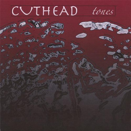 Tones - Cuthead - Musik - CD Baby - 7640116681972 - 18 juli 2006