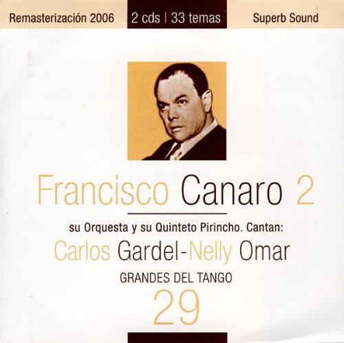 Grandes Del Tango 29 - Francisco Canaro - Musikk - PATA - 7798108080972 - 16. april 2010
