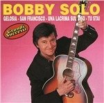 Cover for Solo Bobby · Grandi Successi Gelosia,san Francisco,una Lacrima Sul Viso (CD)