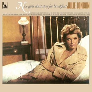 Nice Girls Dont Stay For Breakfast (Liberty) - Julie London - Musik - LIBERTY - 8435395500972 - 14. marts 2016