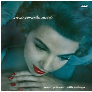 In A Romantic Mood - Oscar Peterson With Strings - Musik - JAZZ WAX - 8436559460972 - 17. Juni 2016
