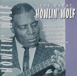 Cover for Howlin Wolf · The Great Howlin Wolf (CD) (2002)