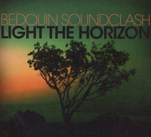 Light The Horizon - Bedouin Soundclash - Muzyka - MEMBRAN - 8716059002972 - 5 września 2011