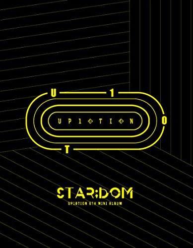 Stardom (6Th Mini Album) - Up10tion - Musiikki - LOEN ENTERTAINMENT - 8804775081972 - tiistai 4. heinäkuuta 2017