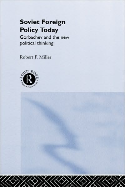 Cover for Robert F. Miller · Soviet Foreign Policy Today (Hardcover bog) (1991)