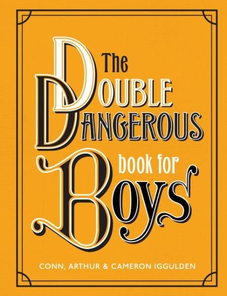 Cover for Conn Iggulden · The Double Dangerous Book for Boys (Gebundenes Buch) (2019)