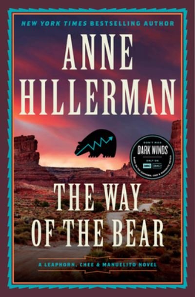 Cover for Anne Hillerman · The Way of the Bear - Leaphorn, Chee &amp; Manuelito Novel (Paperback Book) (2024)