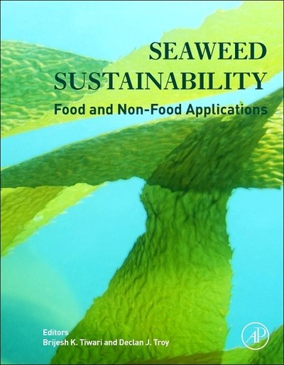 Cover for Brijesh K Tiwari · Seaweed Sustainability: Food and Non-Food Applications (Gebundenes Buch) (2015)