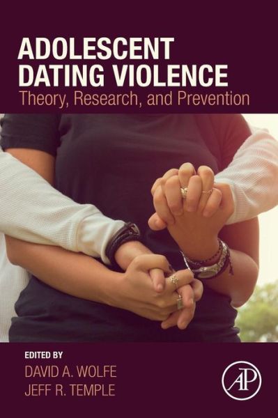 Cover for Adolescent Dating Violence: Theory, Research, and Prevention (Taschenbuch) (2018)